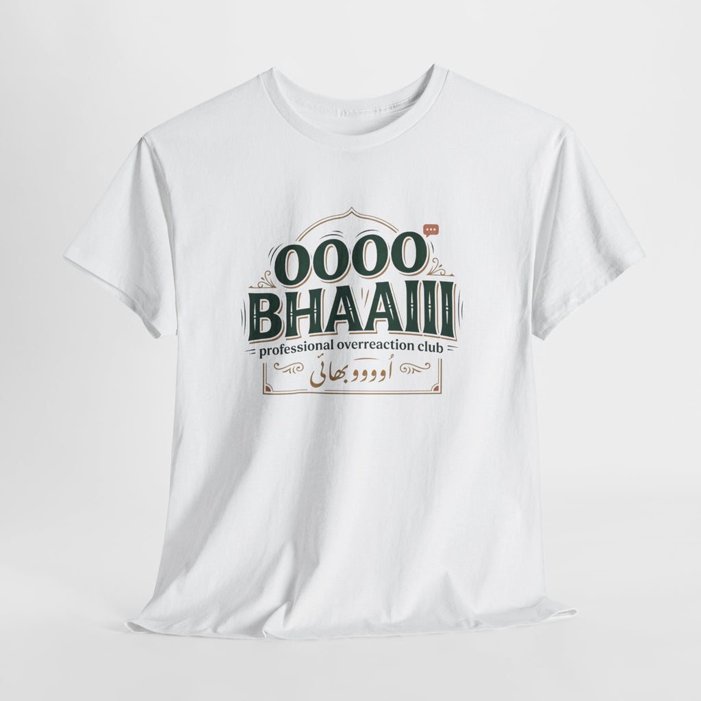 OOOO BHAIII Tee