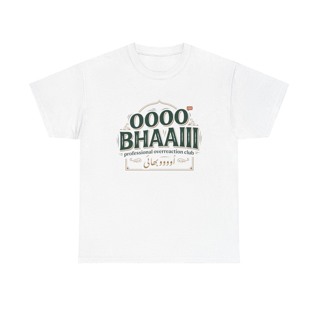 OOOO BHAIII Tee